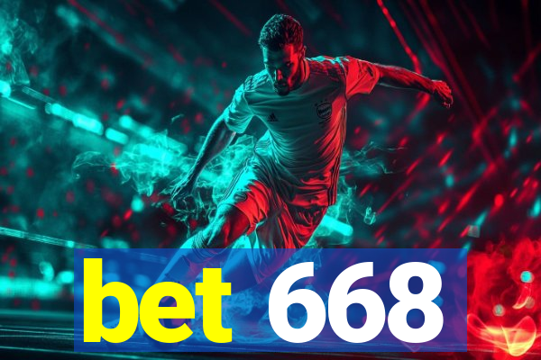 bet 668